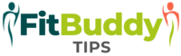 Fit Buddy Tips